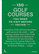 150 Golf Courses You Need To Visit Before You Die By Stefani Waldek