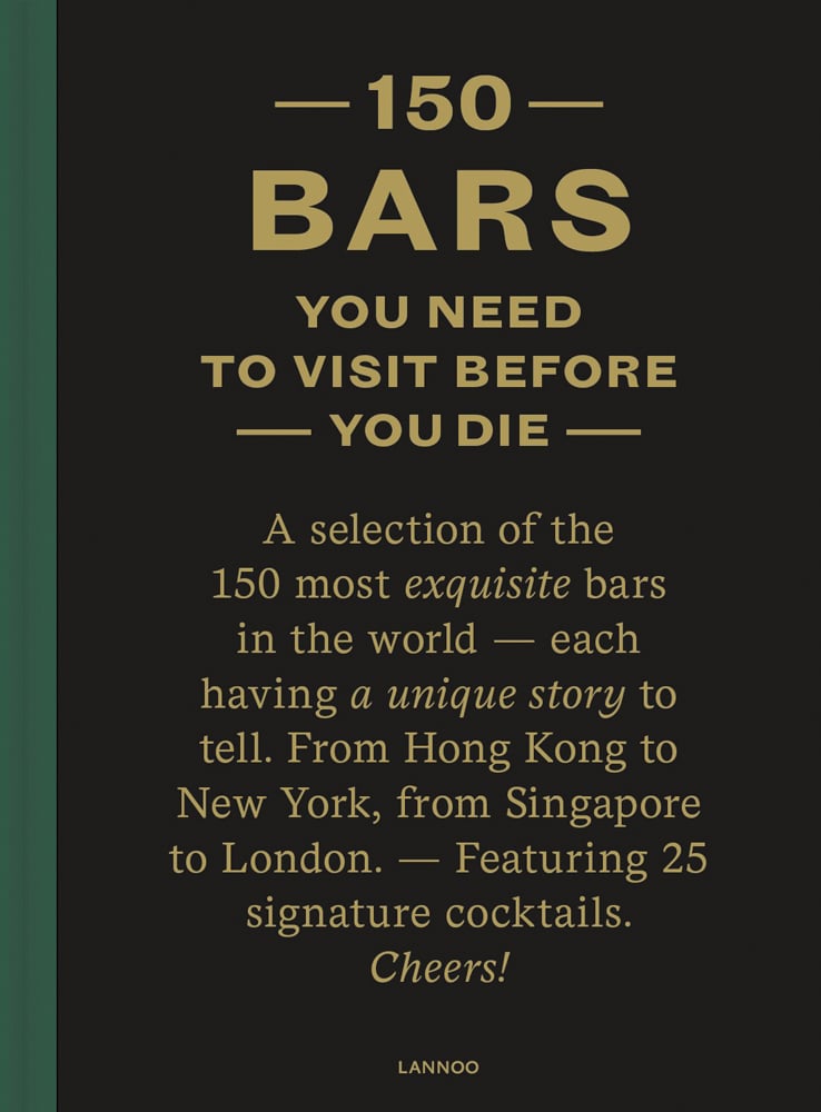 150 Bars You Need to Visit Before You Die By Jurgen Lijcops