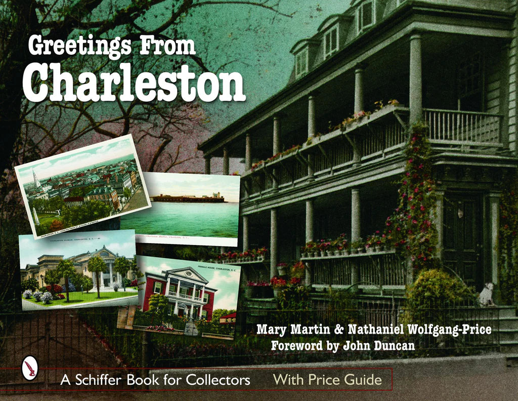 Greetings From Charleston By Mary L. Martin