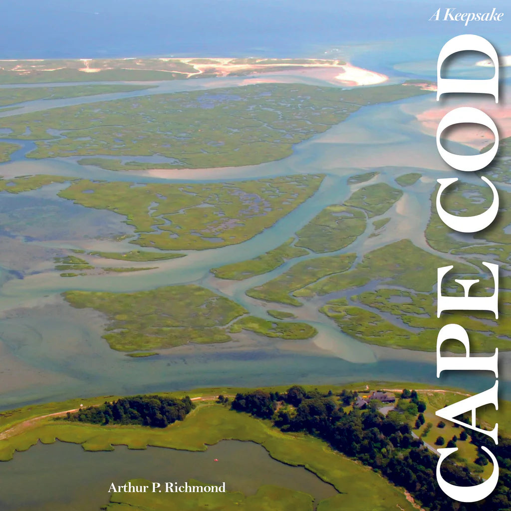 Cape Cod along the Shore: A Keepsake By Arthur P. Richmond