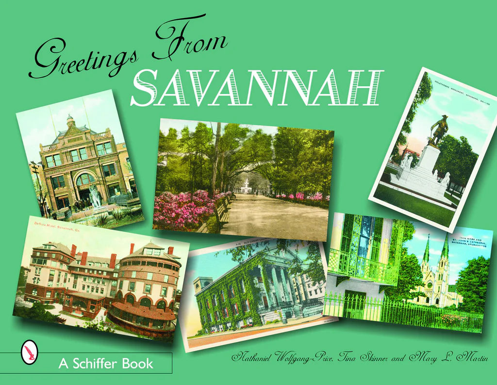 Greetings From Savannah By Tina Skinner