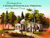 Greetings from Charlottesville, Virginia, and Albemarle County By Dr. Samuel Menefee